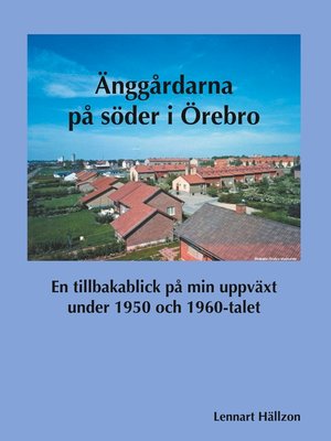 cover image of Änggårdarna på söder i Örebro